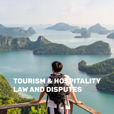 Tourism & Hospitality Law and Disputes
